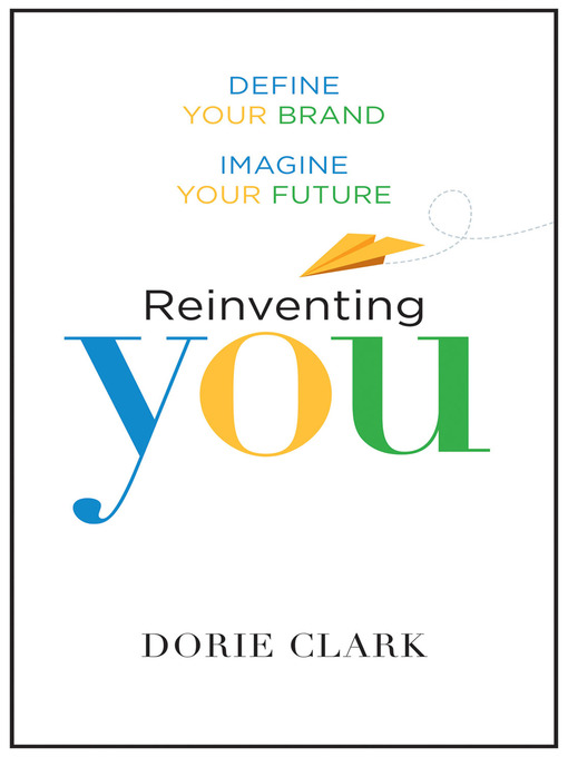 Title details for Reinventing You by Dorie Clark - Wait list
